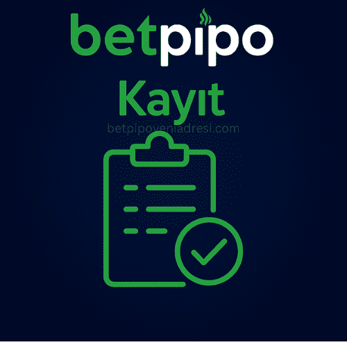 Betpipo Kayıt