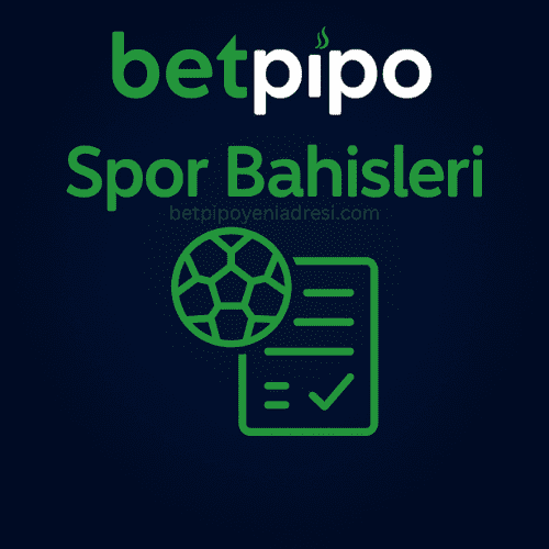 Betpipo Spor Bahisleri